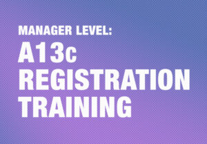 A13c Registration Training: Manager Level
