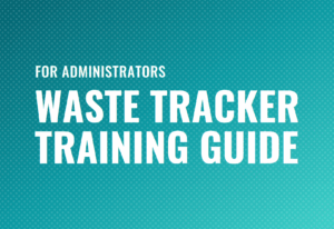 Waste Tracker for Administrators Training