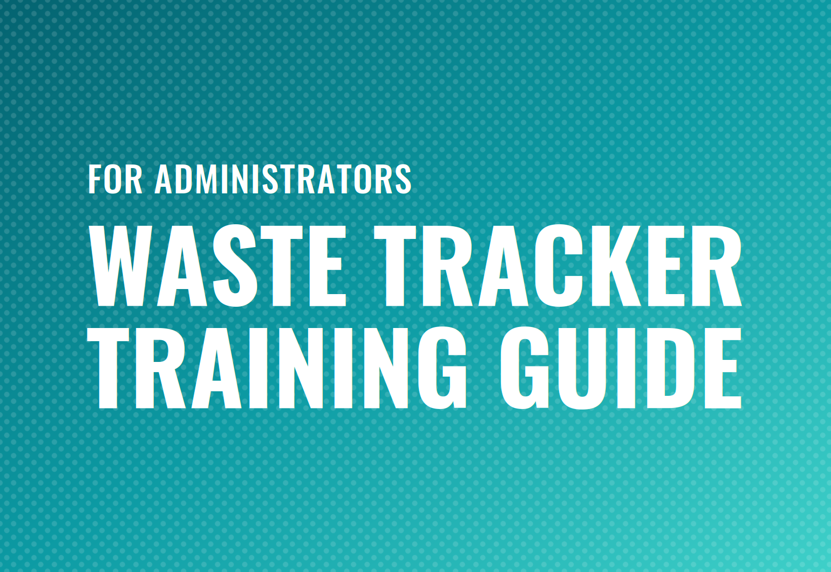 Waste Tracker for Administrators
